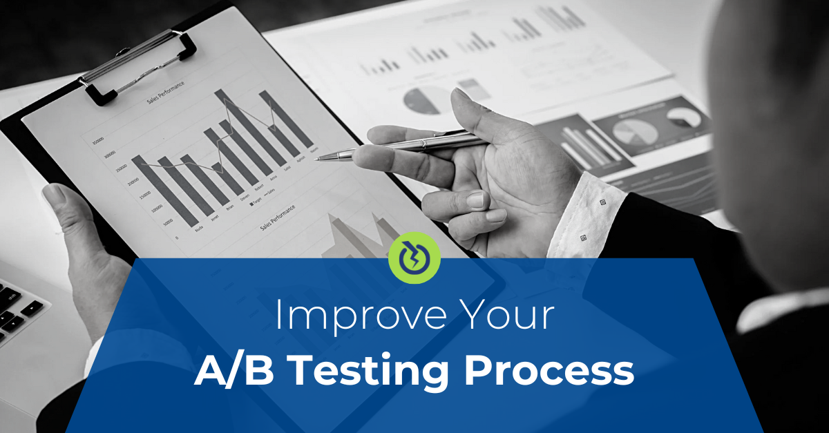 man looking at statistics with the title Improve your A/b testing process over the picture
